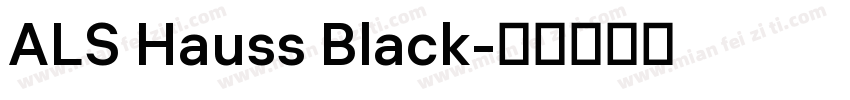 ALS Hauss Black字体转换